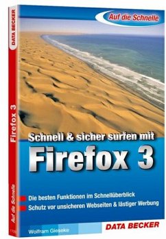 Schnell & sicher surfen mit Firefox 3 - Gieseke, Wolfram