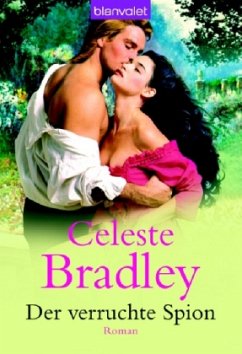 Der verruchte Spion - Bradley, Celeste