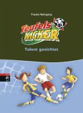 Talent gesichtet / Teufelskicker Bd.7