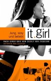 Jung, Sexy und beliebt / It Girl Bd.1