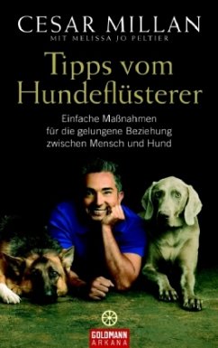 Tipps vom Hundeflüsterer - Millan, Cesar