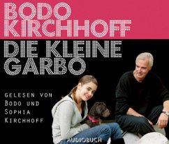 Die kleine Garbo, 5 Audio-CDs - Kirchhoff, Bodo