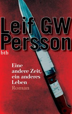 Eine andere Zeit, ein anderes Leben / Lars M. Johansson Bd.4 - Persson, Leif G. W.