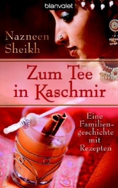 Zum Tee in Kaschmir - Sheikh, Nazneen