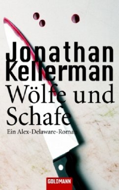 Wölfe und Schafe / Alex Delaware Bd.11 - Kellerman, Jonathan