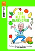 Der kleine Bankhofer