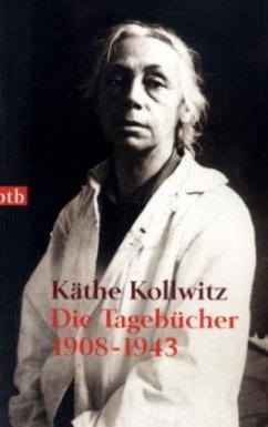 Die Tagebücher - Kollwitz, Käthe