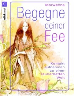 Begegne deiner Fee - Morwenna, Nadja Begegne deiner Fee - Morwenna, Nadja