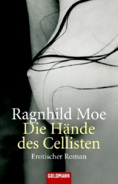 Die Hände des Cellisten - Moe, Ragnhild