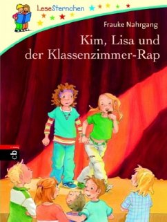 Kim, Lisa und der Klassenzimmer-Rap - Nahrgang, Frauke