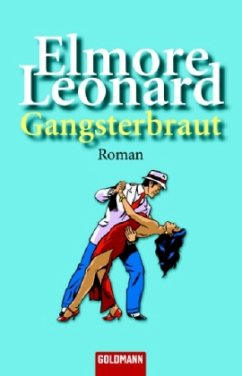 Gangsterbraut - Leonard, Elmore