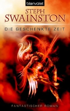 Die geschenkte Zeit - Swainston, Steph