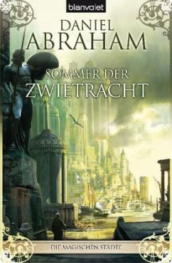 Sommer der Zwietracht / Die magischen Städte / Bd.1 - Abraham, Daniel