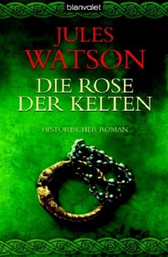 Die Rose der Kelten - Watson, Jules