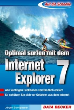 Optimal surfen mit dem Internet Explorer 7 - Borngießer, Jürgen