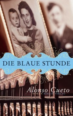 Die blaue Stunde - Alonso Cueto