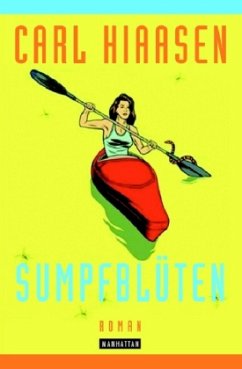 Sumpfblüten - Hiaasen, Carl