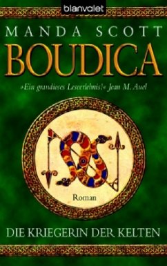 Die Kriegerin der Kelten / Boudica Bd.4 - Scott, Manda