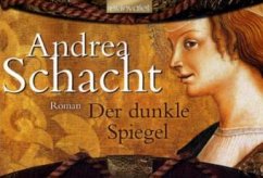 Der dunkle Spiegel - Schacht, Andrea