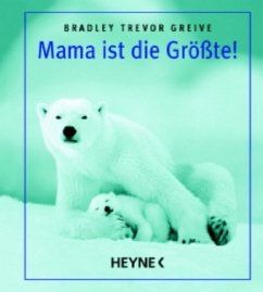 Mama ist die Größte! - Greive, Bradley Tr.