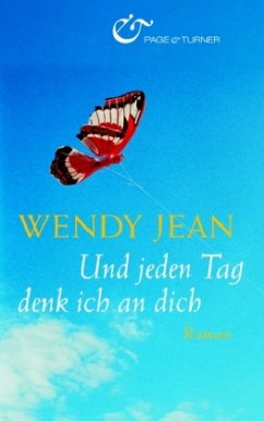 Und jeden Tag denk ich an dich - Jean, Wendy