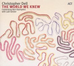 The World We Knew-Celebrating Bert Kaempfert - Dell,Christopher