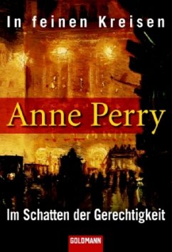 In feinen Kreisen \ Im Schatten der Gerechtigkeit - Perry, Anne