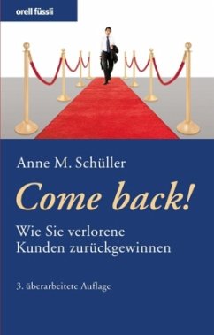 Come back! - Schüller, Anne M.