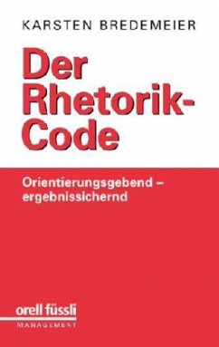 Der Rhetorik-Code - Bredemeier, Karsten