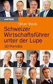 Schweizer Wirtschaftsführer unter der Lupe