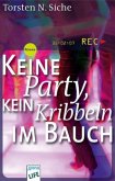 Keine Party, kein Kribbeln im Bauch