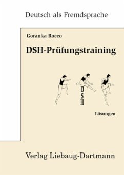 DSH-Prüfungstraining. Lösungsbuch - Rocco, Goranka