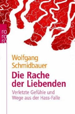 Die Rache der Liebenden - Schmidbauer, Wolfgang