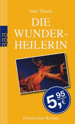 Die Wunderheilerin, Sonderausgabe - Thorn, Ines