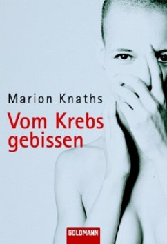 Vom Krebs gebissen - Knaths, Marion