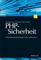 PHP-Sicherheit - Kunz, Christopher / Esser, Stefan / Prochaska, Peter