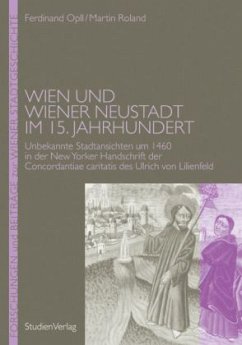 Wien und Wiener Neustadt im 15. Jahrhundert - Opll, Ferdinand;Roland, Martin