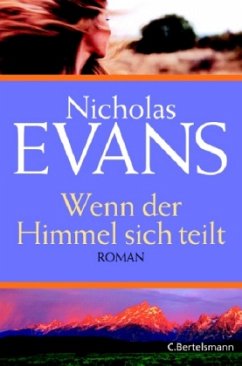 Wenn der Himmel sich teilt - Evans, Nicholas