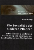 Die Sexualität der niederen Pflanzen