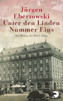 Unter den Linden Nummer Eins - Ebertowski, Jürgen