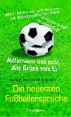 Die neuesten Fußballersprüche