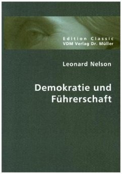 Demokratie und Führerschaft - Nelson, Leonard