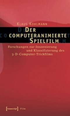 Der computeranimierte Spielfilm - Kohlmann, Klaus