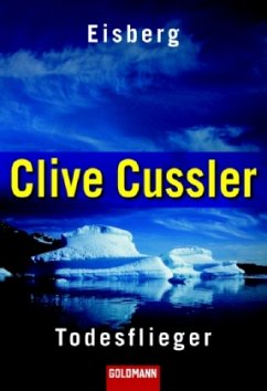 Eisberg & Der Todesflieger / Dirk Pitt Bd.1-2 - Cussler, Clive