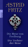 Die Hexe von Freiburg\Die Tochter der Hexe