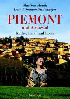 Piemont und Aosta-Tal - Meuth, Martina;Neuner-Duttenhofer, Bernd