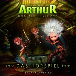 Arthur und die Minimoys, Das Original-Hörspiel zum Kinofilm - Besson, Luc