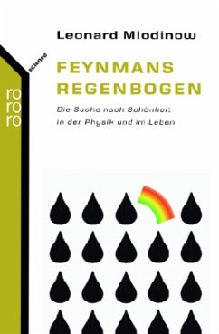 Feynmans Regenbogen - Mlodinow, Leonard
