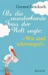 Als die wunderbarste Frau der Welt... - Bild 1
