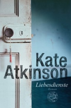 Liebesdienste / Jackson Brodie Bd.2 - Atkinson, Kate